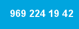969 224 19 42